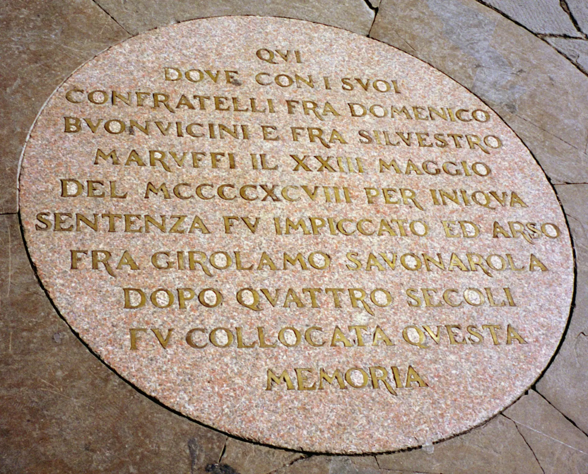 Plaque commemorating the site of Savonarola’s execution in the Piazza della Signoria, Florence